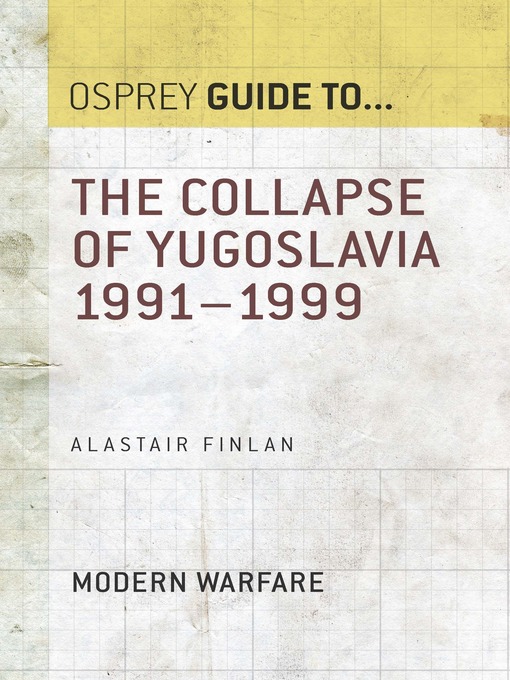 Cover image for The Collapse of Yugoslavia 1991–1999